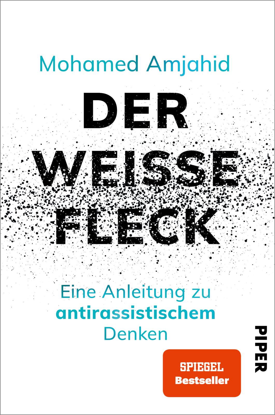 Buchcover "Der weiße Fleck". Erschienen 2021 im Piper Verlag.